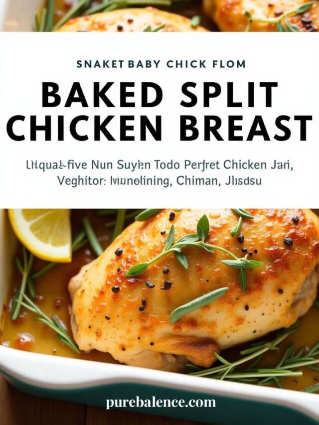Baked Split Chicken Breast: How to Cook Juicy in 30 Minutes